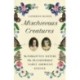Mischievous Creatures: The Forgotten Sisters Who Transformed Early American Science