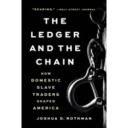 The Ledger and the Chain: How Domestic Slave Traders Shaped America