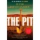 The Pit: By the author of THE STONING, "The crime debut of the year"