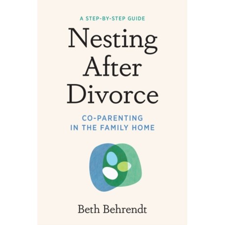 Nesting After Divorce: Co-Parenting in the Family Home