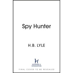 Spy Hunter: Shortlisted for the inaugural SpyMasters Book Prize 2025