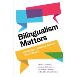 Bilingualism Matters: Language Learning Across the Lifespan