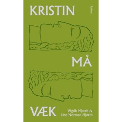 Kristin må væk