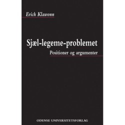 Sjæl-legeme-problemet: Positioner og argumenter