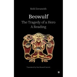 Beowulf: The Tragedy of a Hero A Reading
