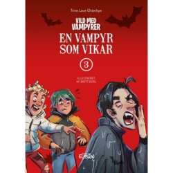 En vampyr som vikar: Vild med vampyrer 3