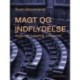 Magt og indflydelse. Regering, folketing, kommune
