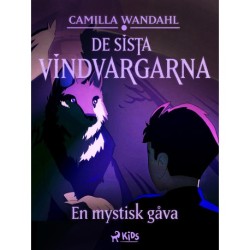 De sista vindvargarna 1 - En mystisk gåva