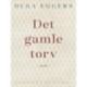Det gamle torv. Roman