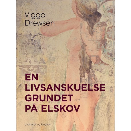 En livsanskuelse grundet på elskov