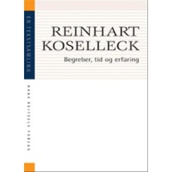 Begreber, tid og erfaring: En tekstsamling