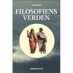 Filosofiens verden: Kritik - Etik - Pædagogik - Religion