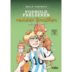Fodbold-frelseren redder Brasilien (og lidt Carl): Fodbold-frelseren 1