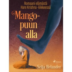 Mangopuun alla – romaani elämästä Hare Krishna -liikkeessä