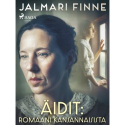 Äidit: romaani kansannaisista