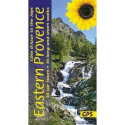 Eastern Provence Guide - Cote D'Azur to the Alps: 70 long and short walks with detailed maps and GPS- 10 car tours with