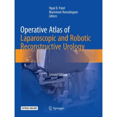 Operative Atlas of Laparoscopic and Robotic Reconstructive Urology: Second Edition