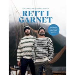 Rett i garnet : historien om fiskerens ullklær, med nye strikkeoppskrifter