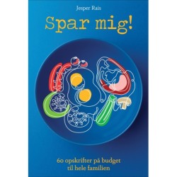 Spar mig!: 60 opskrifter på budget til hele familien