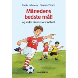 Månedens bedste mål: og andre historier om fodbold