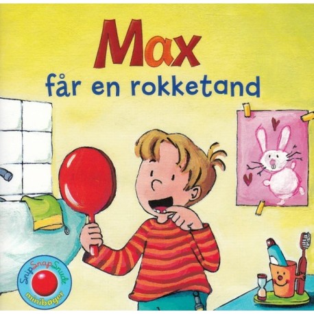 Snip Snap Snude: Max får en rokketand - KOLLI á 12 stk. - pris pr. stk. ca. kr. 14,95: Snip Snap Snude