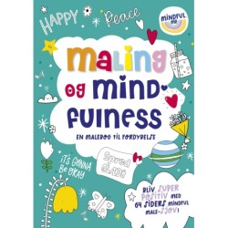 Maling og mindfulness: en malebog til fordybelse