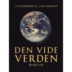 Den vide verden. Bind 3