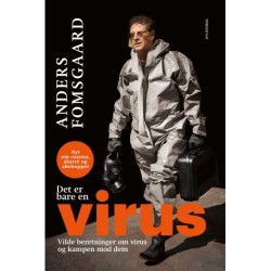 Det er bare en virus: Vilde beretninger om virus og kampen mod dem. Nyt om corona, diarré og abekopper