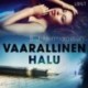 Vaarallinen halu – eroottinen novelli