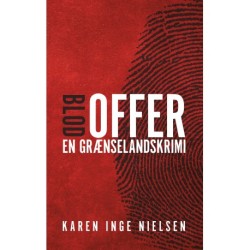 Blodoffer: en grænselandskrimi