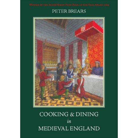 Cooking and Dining in Medieval England
