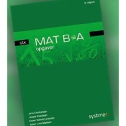 MAT B til A - stx - opgaver: (Læreplan 2017)