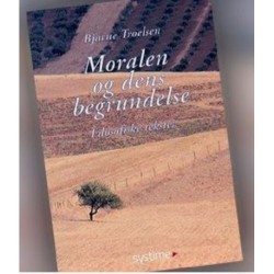 Moralen og dens begrundelse