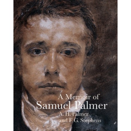 A Memoir of Samuel Palmer