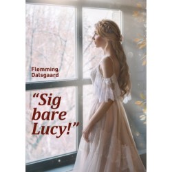 “Sig bare Lucy!”