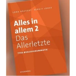 Alles in allem 2: Das Allerletzte. Tysk øvelsesgrammatik