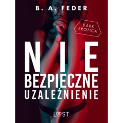 Niebezpieczne uzależnienie – opowiadanie dark erotic