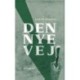 Den nye vej