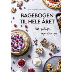 Bagebogen til hele året: 52 opskrifter uge efter uge