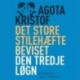Det store stilehæfte, Beviset, Den tredje løgn