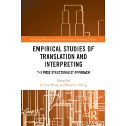 Empirical Studies of Translation and Interpreting: The Post-Structuralist Approach