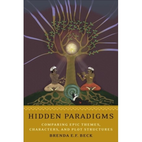 Hidden Paradigms: Comparing Epic Themes, Characters, and Plot Structures