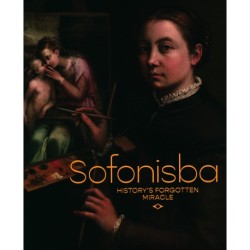 Sofonisba - History's Forgotten Miracle