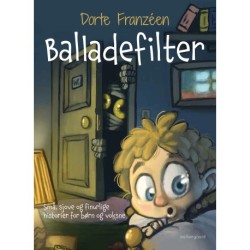 BALLADEFILTER: Små, sjove og finurlige historier for børn og voksne