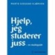 Hjelp, jeg studerer juss : en studieguide