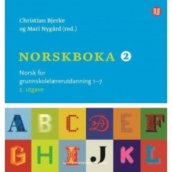 Norskboka 2 : norsk for grunnskolelærerutdanning 1-7
