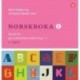 Norskboka 1 : norsk for grunnskolelærarutdanning 1-7