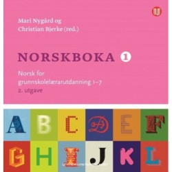 Norskboka 1 : norsk for grunnskolelærarutdanning 1-7