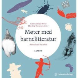 Møter med barnelitteratur : introduksjon for lærere
