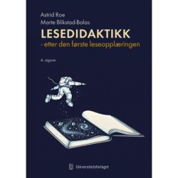 Lesedidaktikk : etter den første leseopplæringen